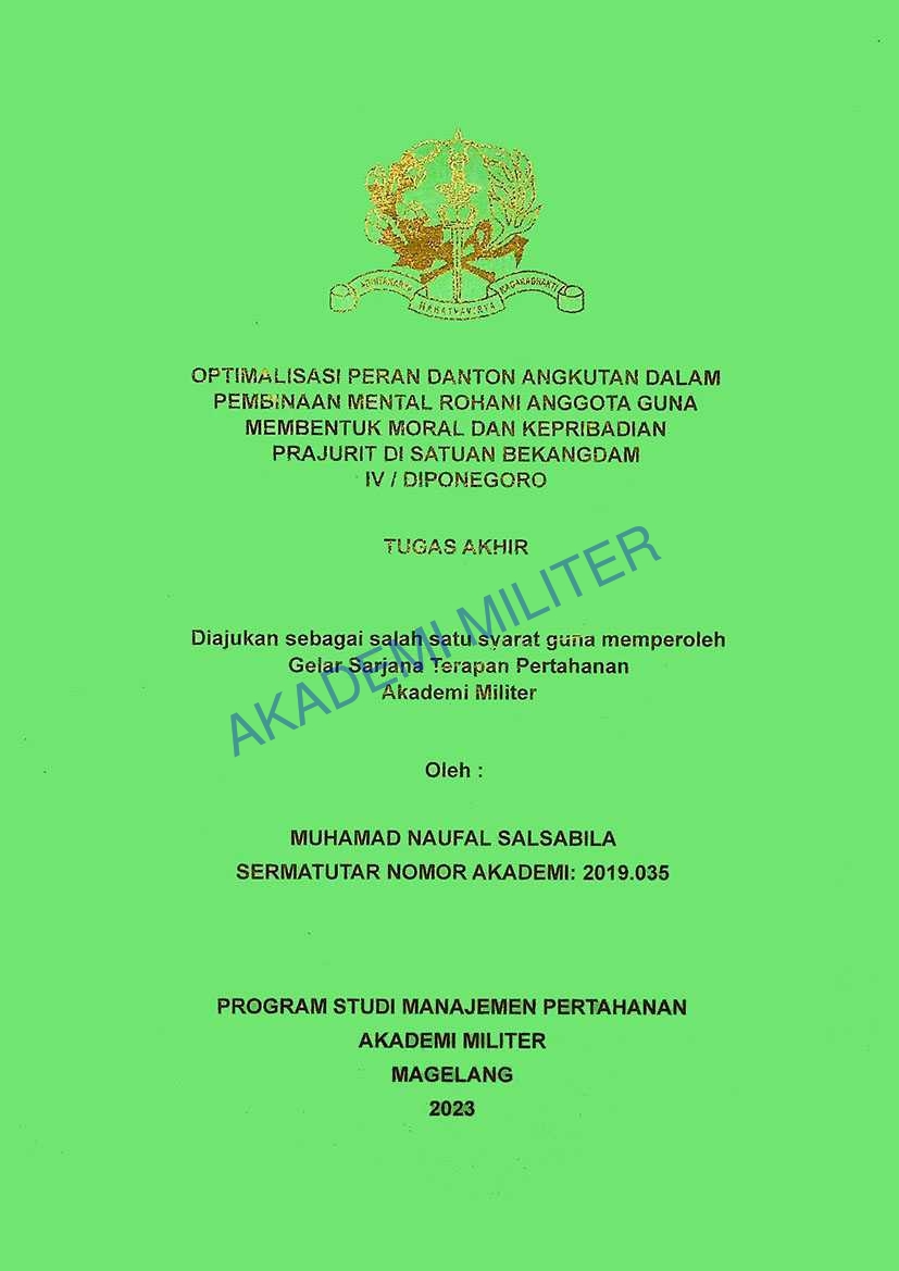 OPTIMALISASI PERAN DANTON ANGKUTAN DALAM PEMBINAAN MENTAL ROHANI ANGGOTA GUNA MEMBENTUK MORAL DAN KEPRIBADIAN PRAJURIT DI SATUAN BEKANGDAM IV / DIPONEGORO